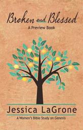 Icon image Broken and Blessed - Preview Book: How God Used One Imperfect Family to Change the World