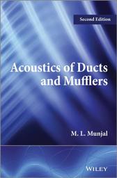 Icon image Acoustics of Ducts and Mufflers: Edition 2