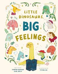 Icon image Little Dinosaurs, Big Feelings