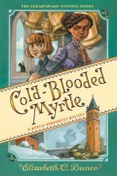 Icon image Cold-Blooded Myrtle (Myrtle Hardcastle Mystery 3)