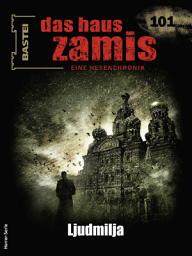 Icon image Das Haus Zamis 101: Ljudmilja