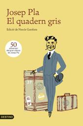 Icon image El quadern gris: Edició de Narcís Garolera