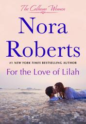 Icon image For the Love of Lilah: The Calhoun Women