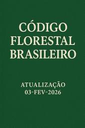 Icon image Código Florestal Brasileiro (Fevereiro de 2026)