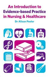 Icon image An Introduction to Evidence-based Practice in Nursing & Healthcare