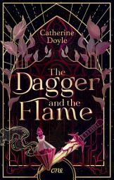 Icon image The Dagger and the Flame: Enemies-to-Lovers, Schattenmagie, verfeindete Gilden & ein epischer Schreibstil (Band 1)