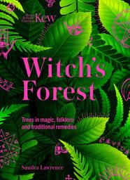 Icon image Witch's Forest: Trees in magic, folklore and traditional remedies