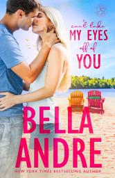 Icon image Can't Take My Eyes Off Of You: The New York Sullivans, Book 6