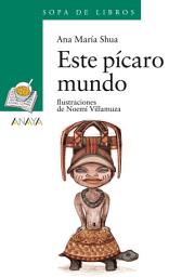 Icon image Este pícaro mundo