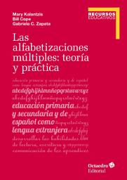 Icon image Las alfabetizaciones múltiples: teoría y práctica