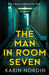 Icon image The Man in Room Seven
