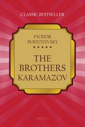 Icon image The Brothers Karamazov: A philosophical novel of faith, doubt, and patricide in imperial Russia