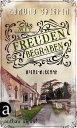 Icon image Mit Freuden begraben: Kriminalroman, Ausgabe 2