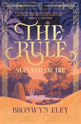 Icon image The Rule: The Trials of Power, Book 1