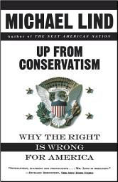 Icon image Up from Conservatism