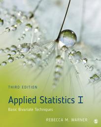 Icon image Applied Statistics I: Basic Bivariate Techniques, Edition 3