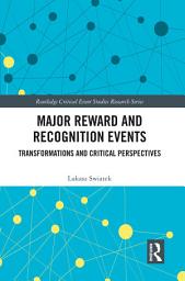 Icon image Major Reward and Recognition Events: Transformations and Critical Perspectives