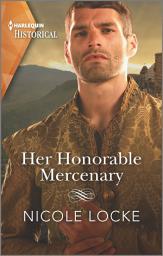 Icon image Her Honorable Mercenary: A dramatic Medieval romance