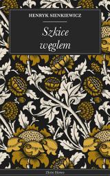 Icon image Szkice węglem: Dramatyczne losy chłopów – klasyka Sienkiewicza