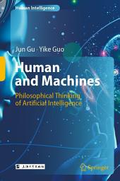 Icon image Human and Machines: Philosophical Thinking of Artificial Intelligence
