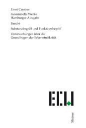 Icon image Substanzbegriff und Funktionsbegriff: Untersuchungen über die Grundfragen der Erkenntniskritik