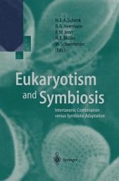 Icon image Eukaryotism and Symbiosis: Intertaxonic Combination versus Symbiotic Adaptation