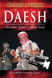Icon image Daesh: Islamic State's Holy War