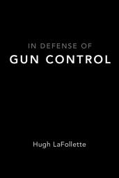 Icon image In Defense of Gun Control