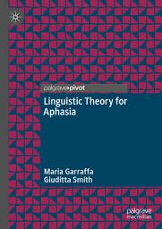 Icon image Linguistic Theory for Aphasia