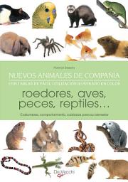 Icon image Nuevos animales de compañía. Con tablas de fácil utilización ilustrado en color
