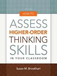 Icon image How to Assess Higher-Order Thinking Skills in Your Classroom