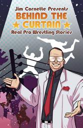 Icon image Jim Cornette Presents: Behind the Curtain—Real Pro Wrestling Stories