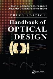 Icon image Handbook of Optical Design: Edition 3