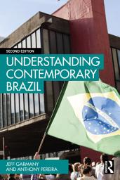 Icon image Understanding Contemporary Brazil: Edition 2
