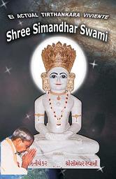Icon image The Current Living Tirthankara Shree Simandhar Swami (Spanish)