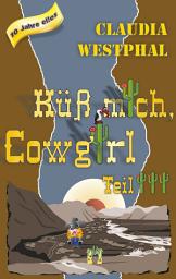 Icon image Küss mich, Cowgirl (Teil 3)