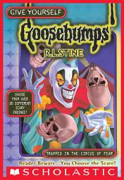 Icon image Trapped in the Circus of Fear (Give Yourself Goosebumps Special Edition)