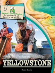 Icon image Natural Laboratories: Scientists in National Parks Yellowstone
