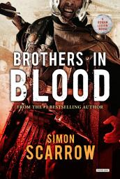 Icon image Brothers in Blood: A Roman Legion Novel