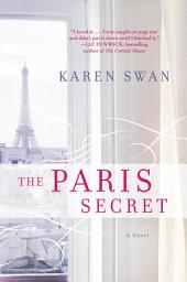 Icon image The Paris Secret: A Novel