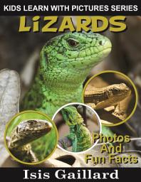 Icon image Lizards Photos and Fun Facts for Kids: Amazing Animal Pictures in Nature