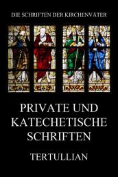 Icon image Private und katechetische Schriften
