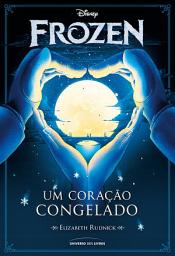 Icon image Frozen: Um coração congelado