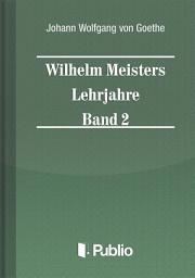 Icon image Wilhelm Meisters Lehrjahre Band 2