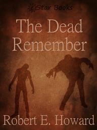 Icon image The Dead Remember
