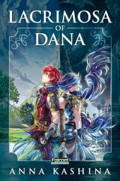 Icon image Lacrimosa of Dana: Officially Licensed Novelization of Ys VIII: Lacrimosa of Dana