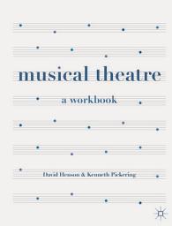 Icon image Musical Theatre: A Workbook
