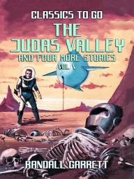 Icon image The Judas Valley and four more Stories Vol V: Restored Classics to Go Edition