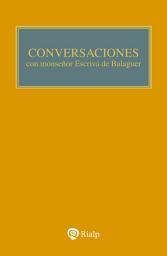 Icon image Conversaciones con Mons. Escrivá de Balaguer