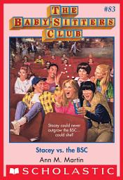 Icon image Stacey vs. the BSC (The Baby-Sitters Club #83)